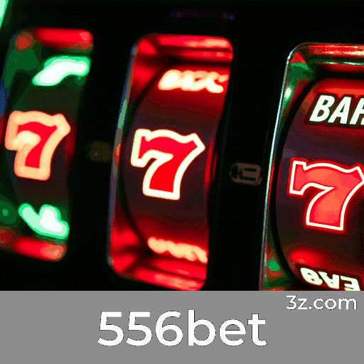 556bet: Cassino Online e Apostas Seguras